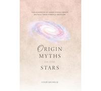 Origin Myths of the Stars: The Handbook of the Greek Zodiac Origin Myths & Their Symbolic Medicine