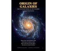 Origin of Galaxies: The Standard Model of the Universe