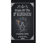 Origin of the Fusion