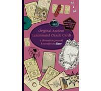Original Ancient Lenormand Oracle Cards: a divination journal & scrapbook diary