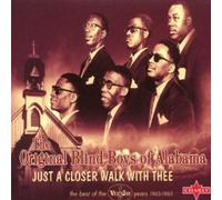 ORIGINAL BLIND BOYS OF AL - JUST A CLOSER WALK WITH