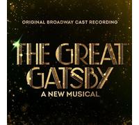 Original Broadway Cast - Great Gatsby: A New Musical (Original Broadway Cast Recording) (CD)