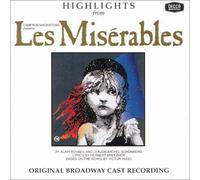 Original Broadway Cast - Les Miserables [Highlights]