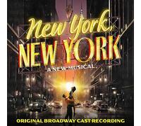 Original Broadway Cast Recording New York, New York: A New Musical (CD) Album