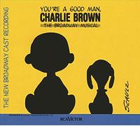 Original Broadway Cast - You're a Good Man Charlie Brown