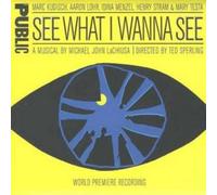 Original Cast Recording See What I Wanna See (CD) Album