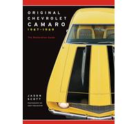 Original Chevrolet Camaro 1967-1969: The Restoration Guide