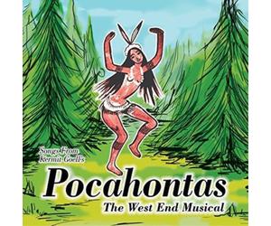 Original Demo C Songs from Kermit Goell's Pocahontas: The West End Musical (CD)