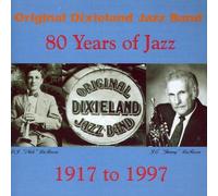 Original Dixieland Jazz Band - 80 Years Of Jazz