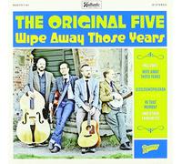 Original Five - Wipe Away Those Years