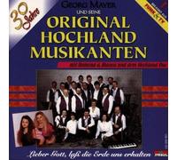 Hochland Musikanten,Original Lieber Gott,Lass die Erde Uns Erhalten (CD)