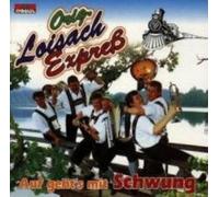 Loisach Express,Original Auf Geht'S mit Schwung (CD)