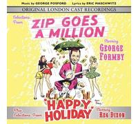 Formby, George/ Original London Cast - Selections From Zip Goes A Million & Happy Holiday