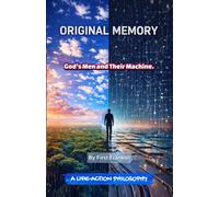 ORIGINAL MEMORY: God's Men And Their Machine.