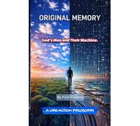 ORIGINAL MEMORY: God's Men And Their Machine.