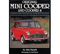 Original Mini Cooper and Cooper S: The Restorer's Guide to 997 & 998 Cooper and 970,1071 & 1275 Cooper S