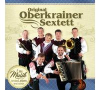 ORIGINAL OBERKRAINER SEXT - MIT MUSIK IST DAS LEBEN..