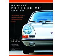 Original Porsche 911 1964-1998: The Definitive Guide to Mechanical Systems,