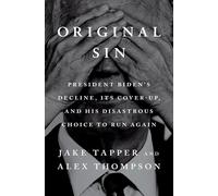 Original Sin President Biden's Decline, Its Cover-Up di Jake Tapper Fast Shipp