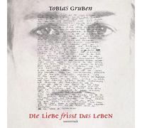 Original Soundt Die Liebe Frisst das Leben - Tobias Gruben, seine Lie (Vinyl LP)