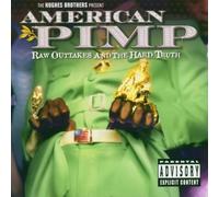 Original Soundtrack American Pimp: Raw Outtakes and the Hard Truth (CD) Album