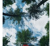Bryce Dessner - Train Dreams