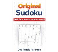 Original Sudoku: 9x9 Easy, Normal and Hard Sudoku | One Puzzle Per Page | 50+ Puzzles | 6x9 Inches, 110 pages | Solutions Included