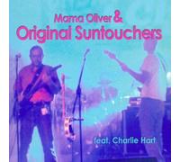 Original Suntouchers Feat. Hart,Charlie - Mama Oliver & Original Suntouchers