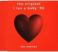 Original the - I Luv U Baby'95-the Remixes