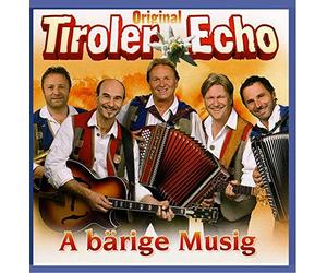 Original Tiroler Echo - Barige Musig