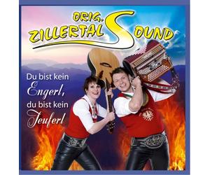 ORIGINAL ZILLERTAL SOUND - DU BIST KEIN ENGERL, DU B