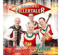 ORIGINAL ZILLERTALER - FREUNDE FUER'S LEBEN