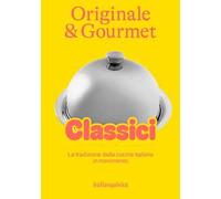 Originale & gourmet: classici