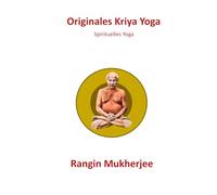 Originales Kriya Yoga: Spirituelles Yoga (Deutsche Ausgabe)
