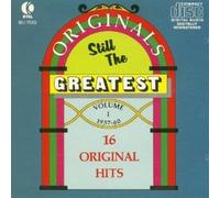 Originals Still the Greatest - Volume I 1957-1960 - 16 Original Hits