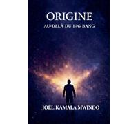 Origine: Au-delà du Big Bang