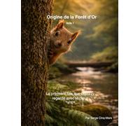 Origine de la Forêt d’Or: La première fois que Squizzy regarde avec le cœur