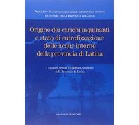 Origine dei carichi inquinanti e stato di eutrofizzazione delle acque interne della provincia di Latina