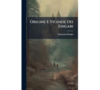 Origine E Vicende Dei Zingari