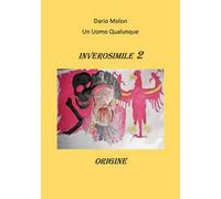 Origine. Inverosimile. Vol. 2
