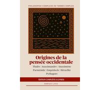 Origines de la pensée occidentale: édition complète (4 livres)