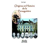 Origines et Histoire de la Persagotière