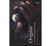 Origini. 130 pensieri dei saggi dell'Africa. Ediz. illustrata