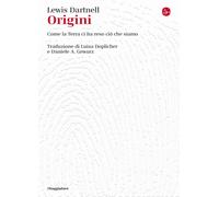 Origini. Come la terra ci ha reso ciò che siamo - 2021 - Il Saggi