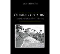 Origini contadine. I ricordi non spariscono se sono belli - [EBS Print]