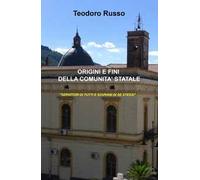 Origini e fini della comunità statale. «Servitori di tutti e sovrani di se stessi»