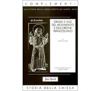 Origini e inizi del movimento e dell'Ordine francescano