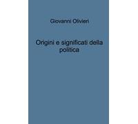 Origini e significati della politica