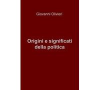 Origini e significati della politica