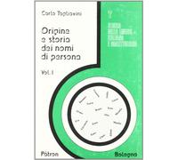 Origini e storia dei nomi di persona - vol. i: Vol. 1